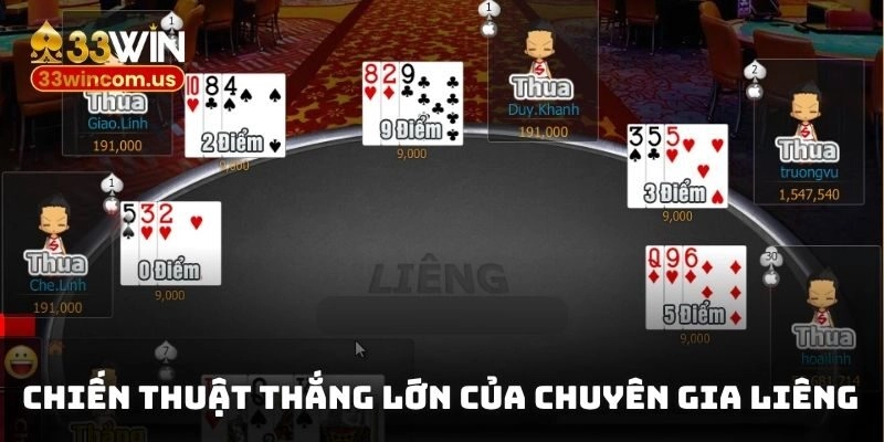 Chiến thuật thắng lớn của chuyên gia Liêng là gì